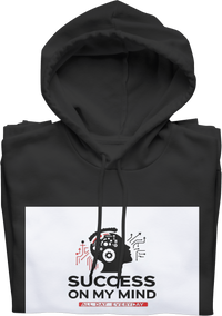 Success On My Mind All Day Everyday Hoodie