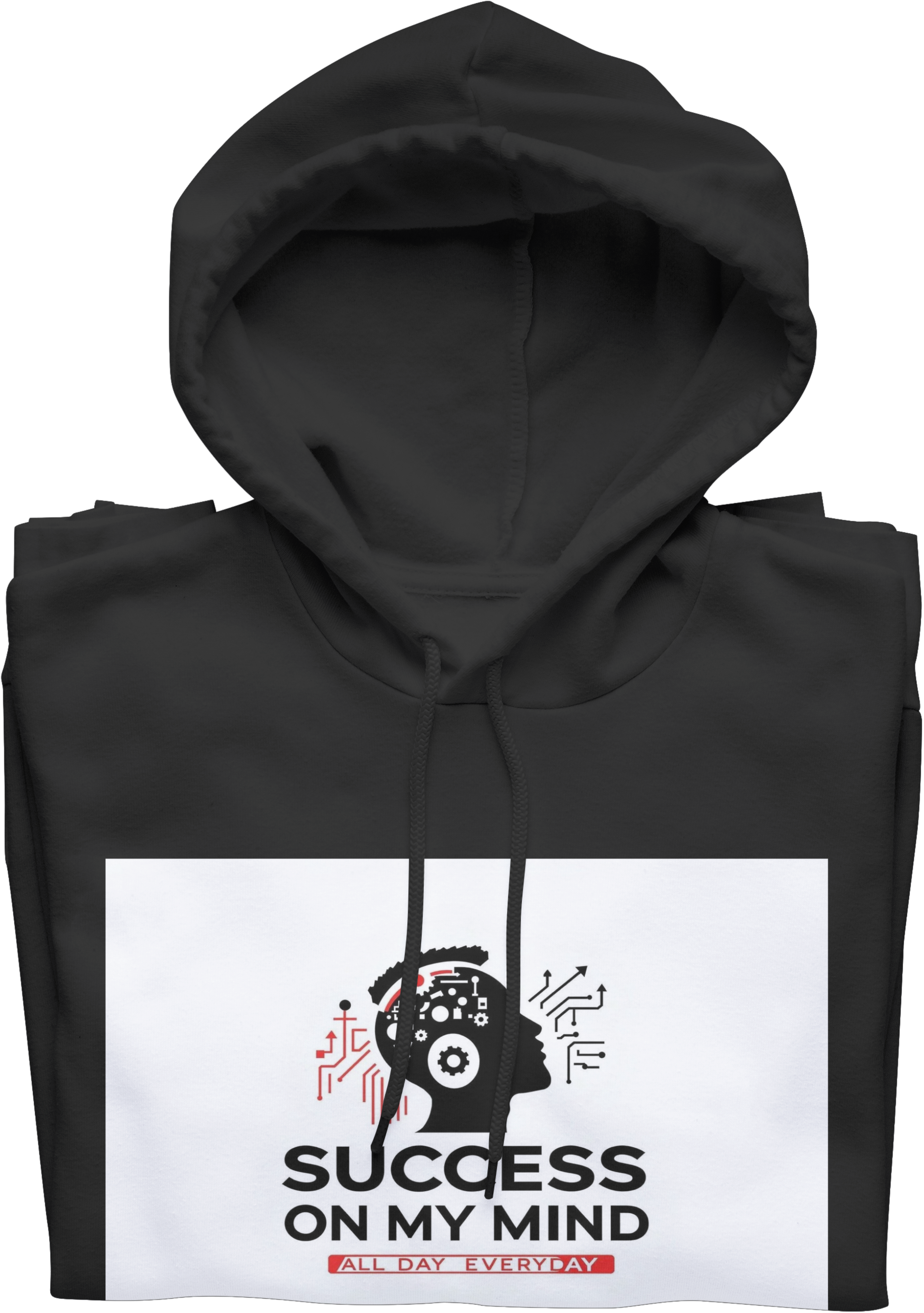 Success On My Mind All Day Everyday Hoodie